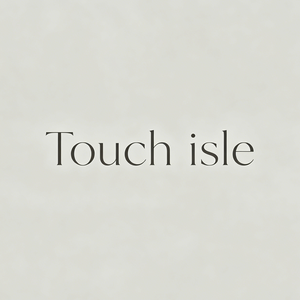 Touch isle