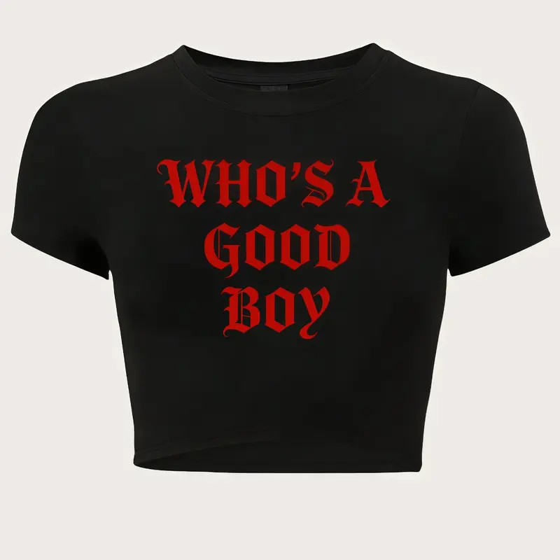 Women's "WHO'S A GOOD BOY" Slogan Print Round Neck Crop Tee, Fashion Casual Streetwear Crew Neck T-shirt for Daily Holiday Vacation Outdoor Wear, Ladies Clothes for Summer