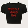Women's "WHO'S A GOOD BOY" Slogan Print Round Neck Crop Tee, Fashion Casual Streetwear Crew Neck T-shirt for Daily Holiday Vacation Outdoor Wear, Ladies Clothes for Summer