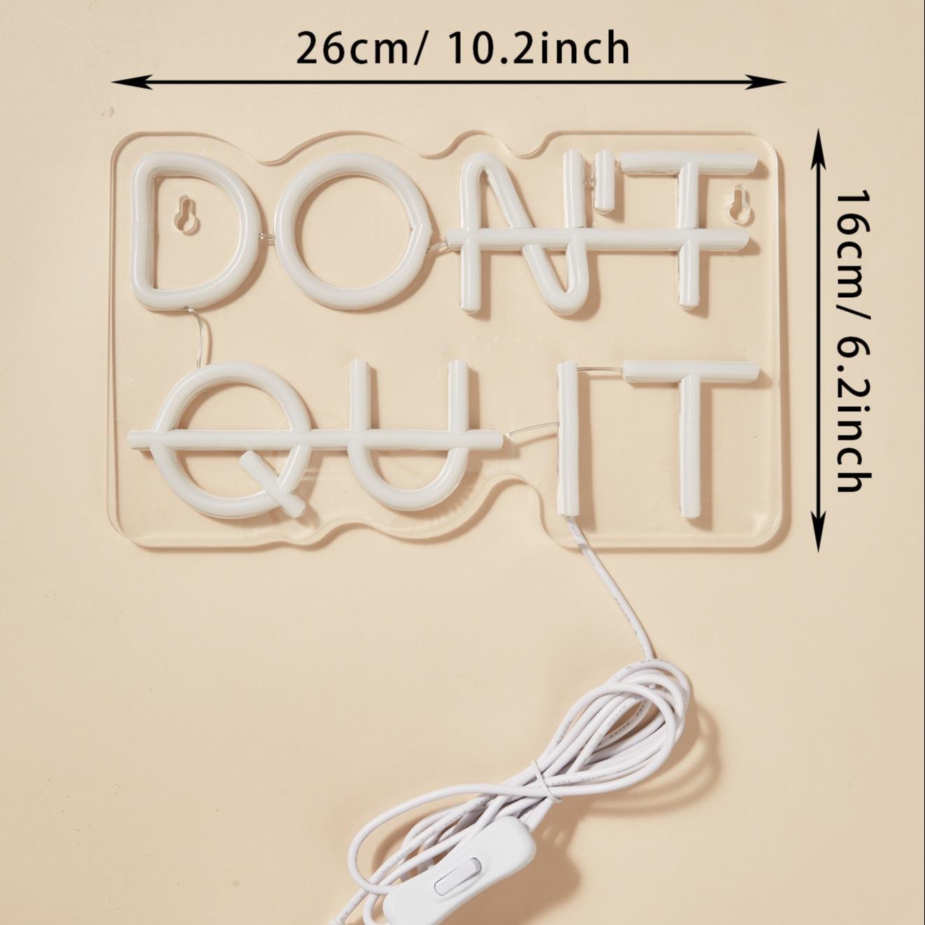 Don't Quit Slogan Design Neon Light, 1 Count USB Powered LED Neon Sign, Decorative Light For Home, Party & Shop Decor, Led Neon Lights