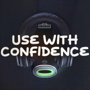 Use with confidence