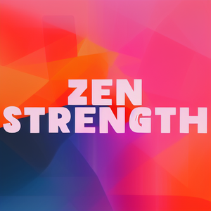 Zen Strength