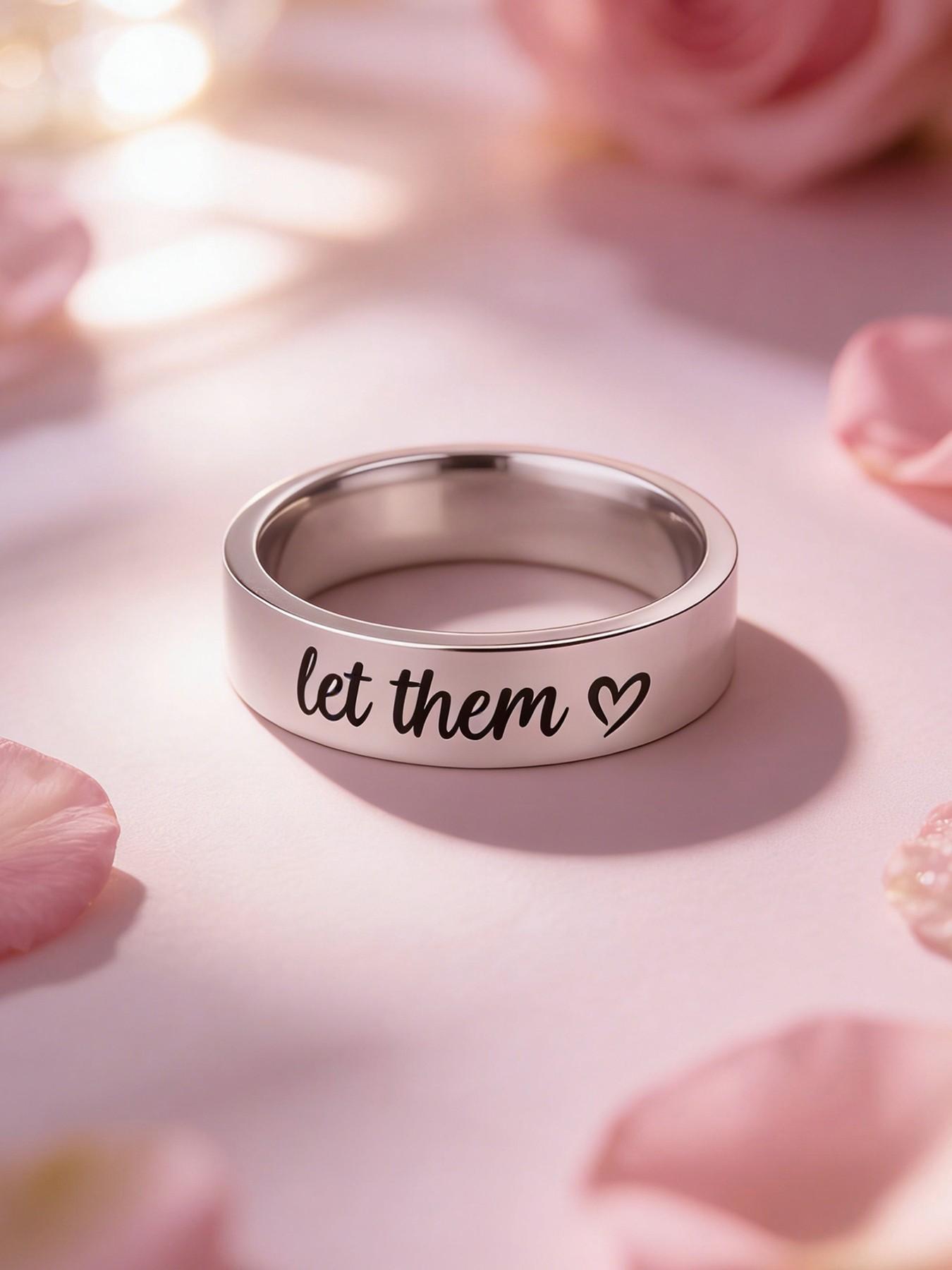 Classic Let Them Heart Engraved Ring Premium Stainless Steel Material Casual Wear Jewelry Ideal Gift For Men Women