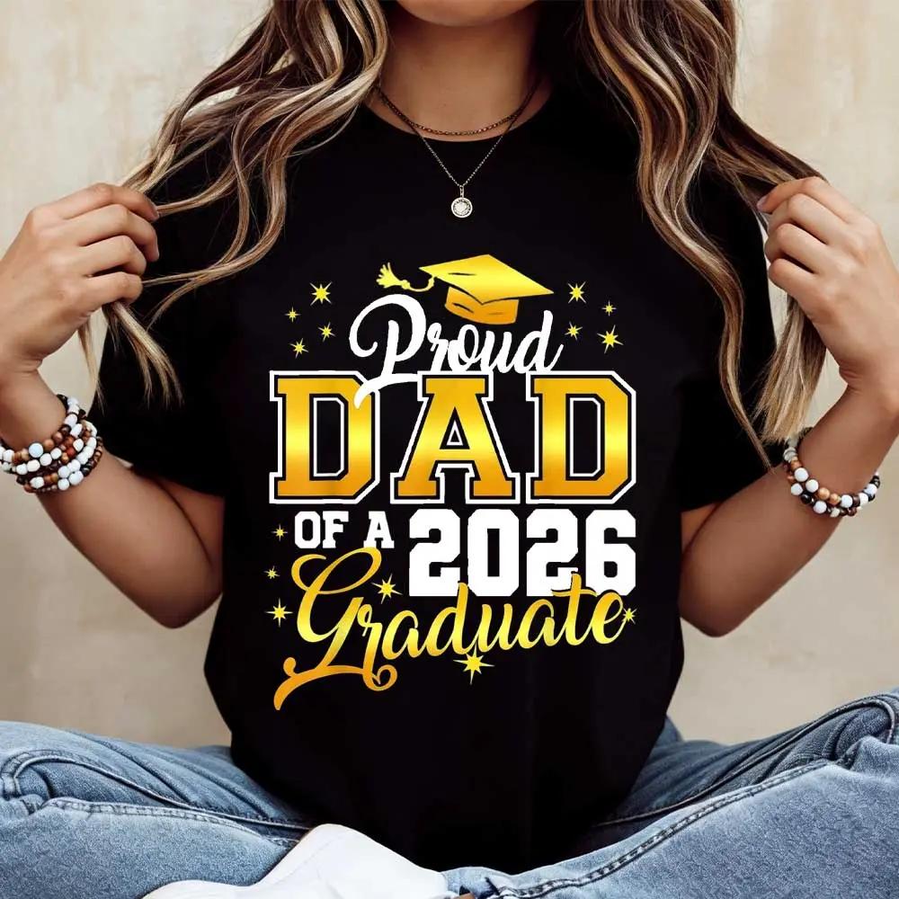 Proud Dad Of A 2026 Graduate Graduation Cap T-Shirt Crewneck Casual Tee For Graduation Celebration