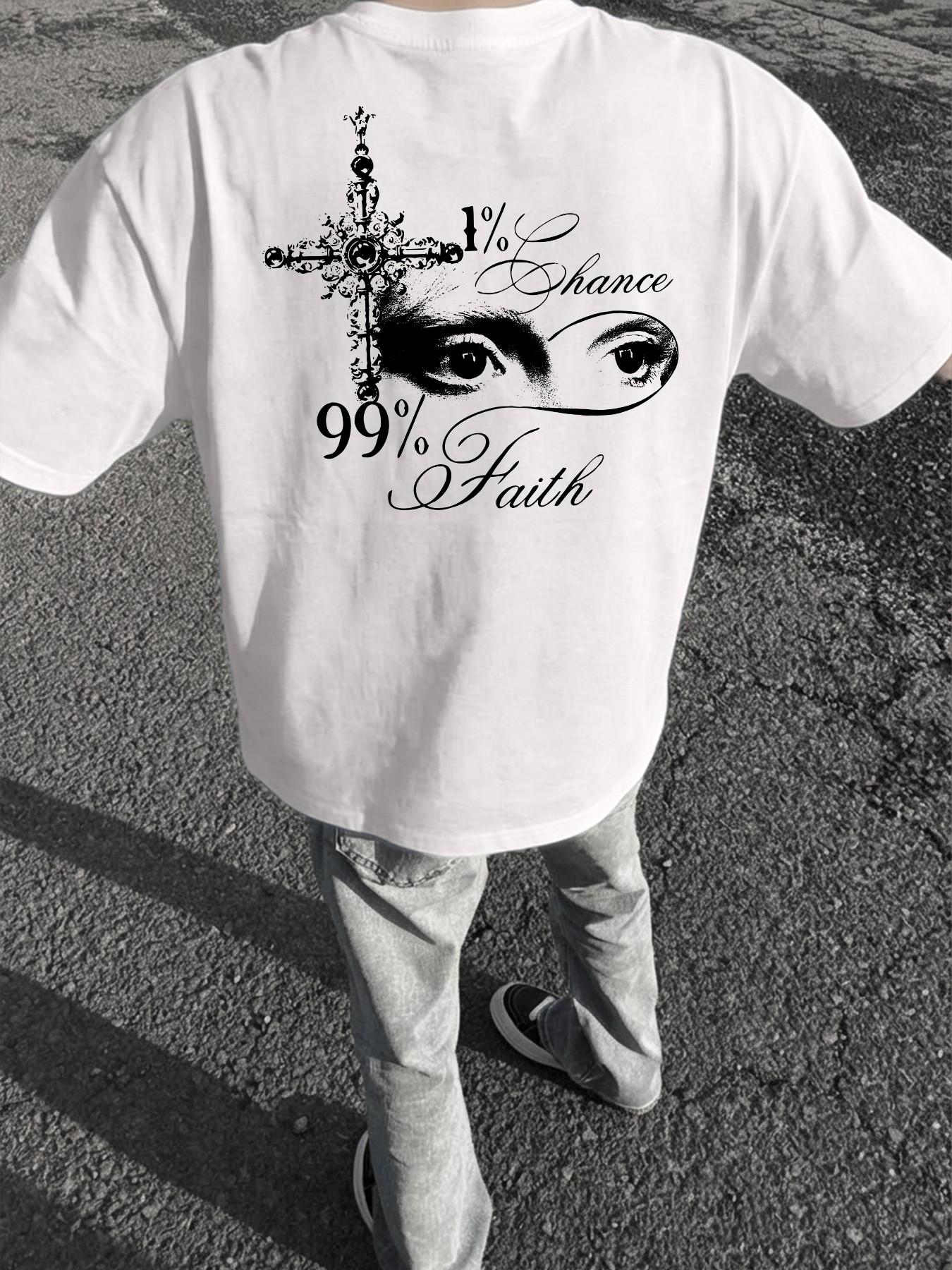 Dark Style 1% Chance 99% Faith Slogan T-Shirt, Men's American Hip-Hop Oversize Loose Short Sleeve, Trendy Cross Top