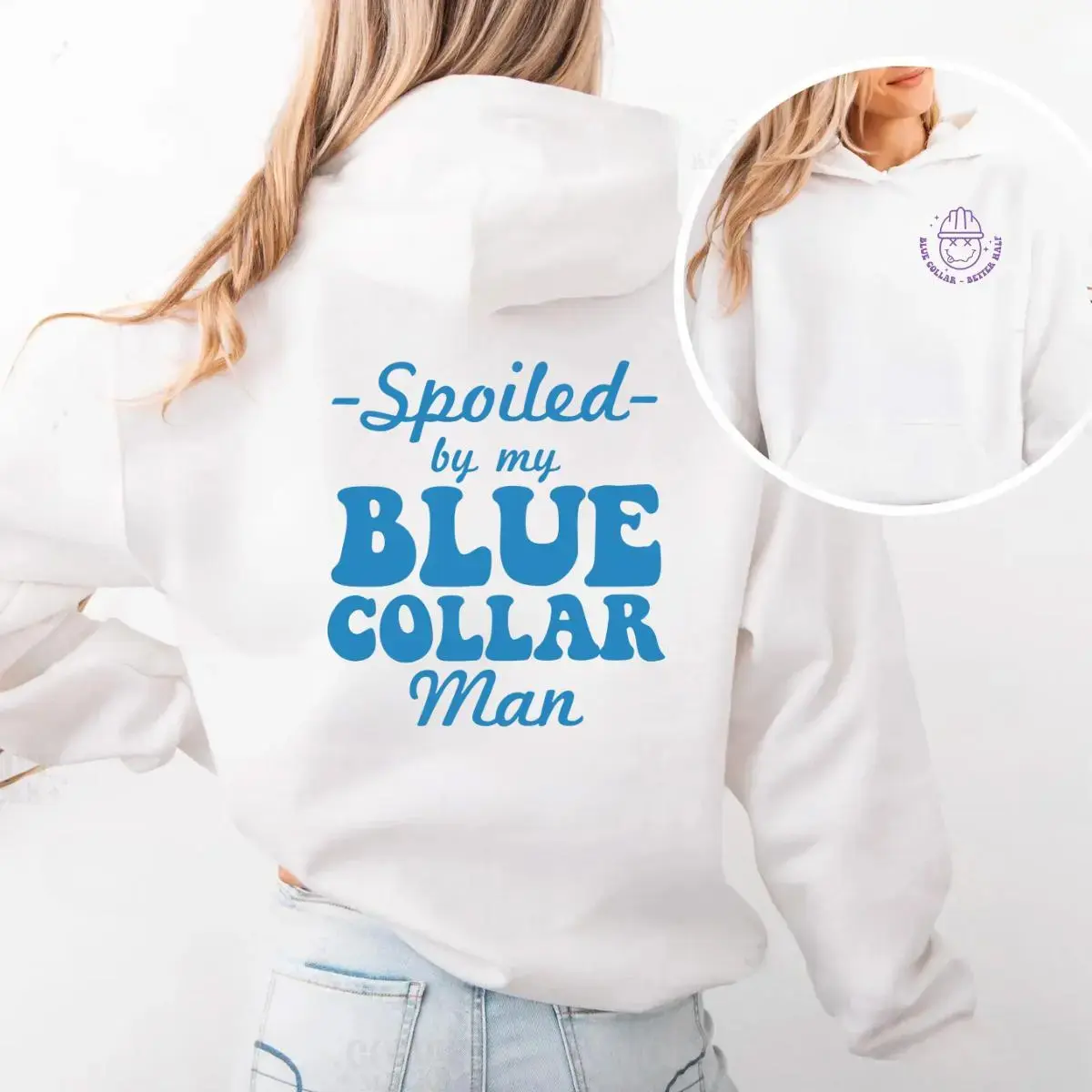"Spoiled By My Blue Collar Man" Long Sleeve Loose Casual Pullover Graphic Hoodie Tops, Gift For Tradesman Partner, Cute Couple Matching Apparel For Men & Women, Baggy