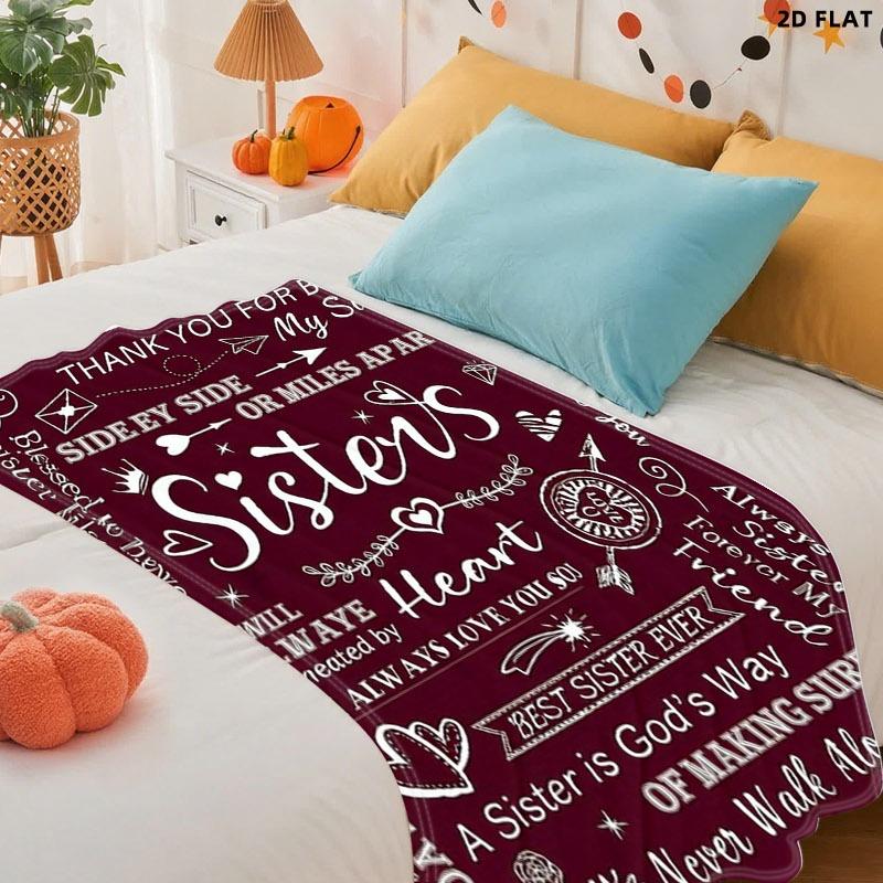 Sisterhood - Themed Throw Blanket, Single - sided Printed, Various Specifications, Soft Flannel, Perfect for Napping/Lounging, Ideal Gift for Sister Bond, Decorated with Heart/Arrow/Crown & Loving Phrases like "Best Sister Ever"