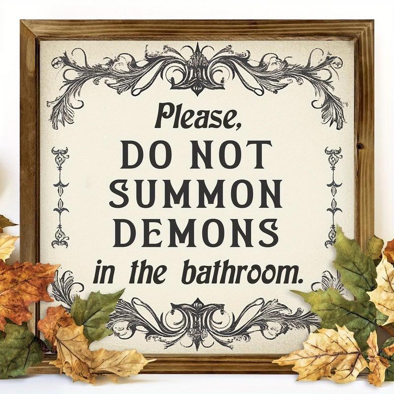 Funny Dark Humor Rustic Vintage Style Gothic Wooden Framed Sign, Please Do Not Summon Demons in the Bathroom, Halloween Year-Round Spooky Decor