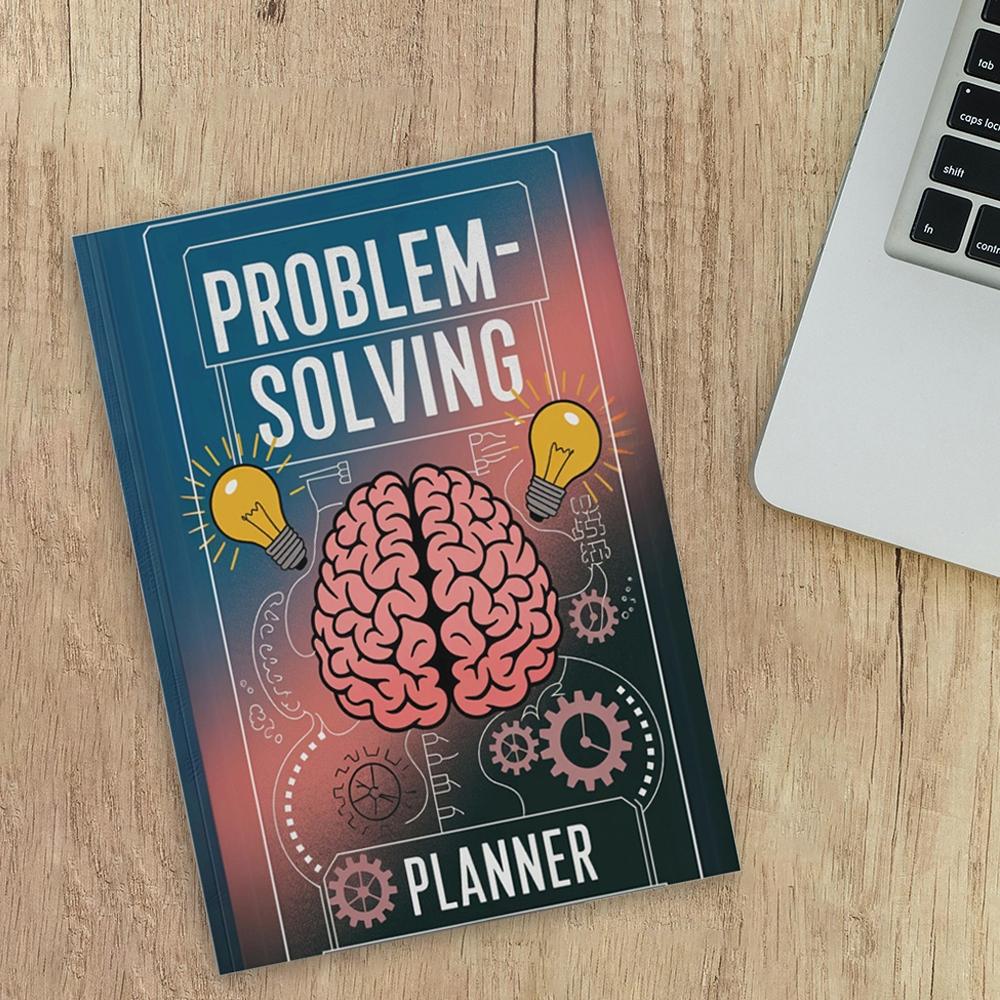 problem Solving Planner Notebook - With Decision-Making Mindset, Guided Templates for Pros/Cons Analysis, Outcome Mapping & Solution Optimization