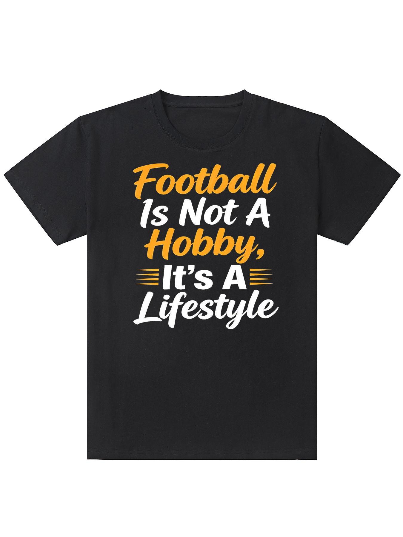Men's Football Fan T-Shirt, 'football Is Not Just a Hobby' Graphic Design, Casual Short Sleeve Tee, Ideal Sportswear & Gift