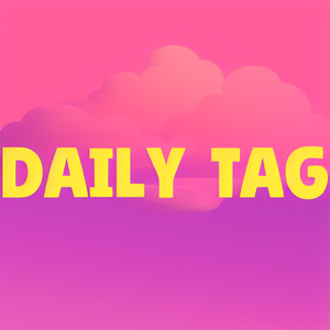 Daily Tag