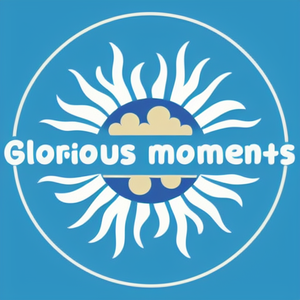 Glorious moments