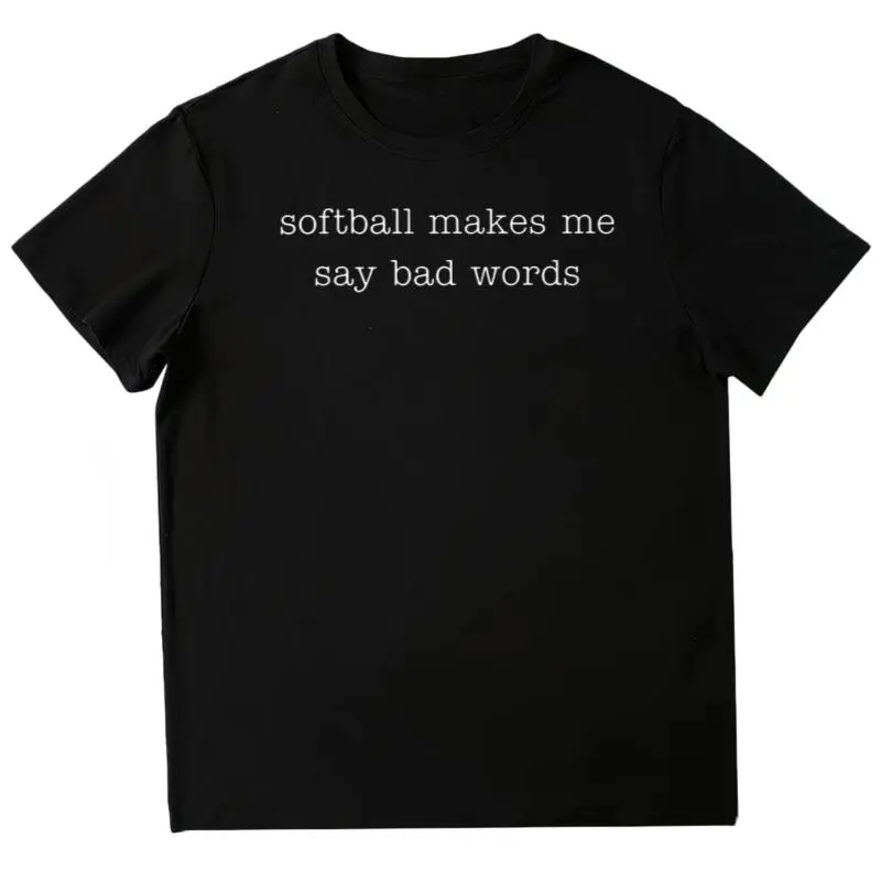Softball Makes Me Say Bad Words Shirt, Funny Softball Player Shirt, Sarcastic Game Day Shirt, Softball Lover Gift Idea