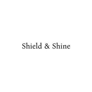 Shield & Shine
