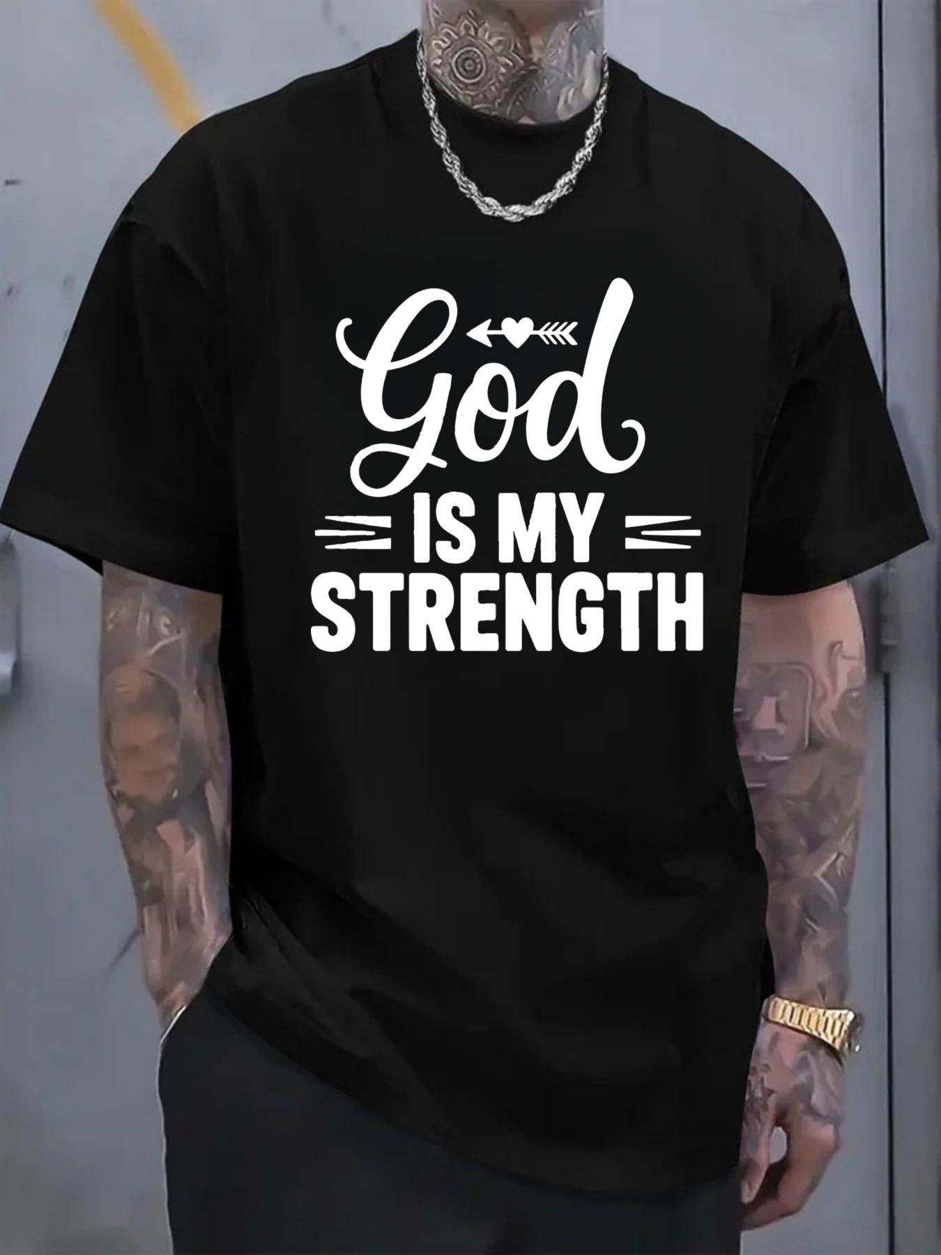 Men's Tshirt with God IS MY STRENGTH printed pattern and text, short-sleeve, inspirational faith slogan, casual daily wear