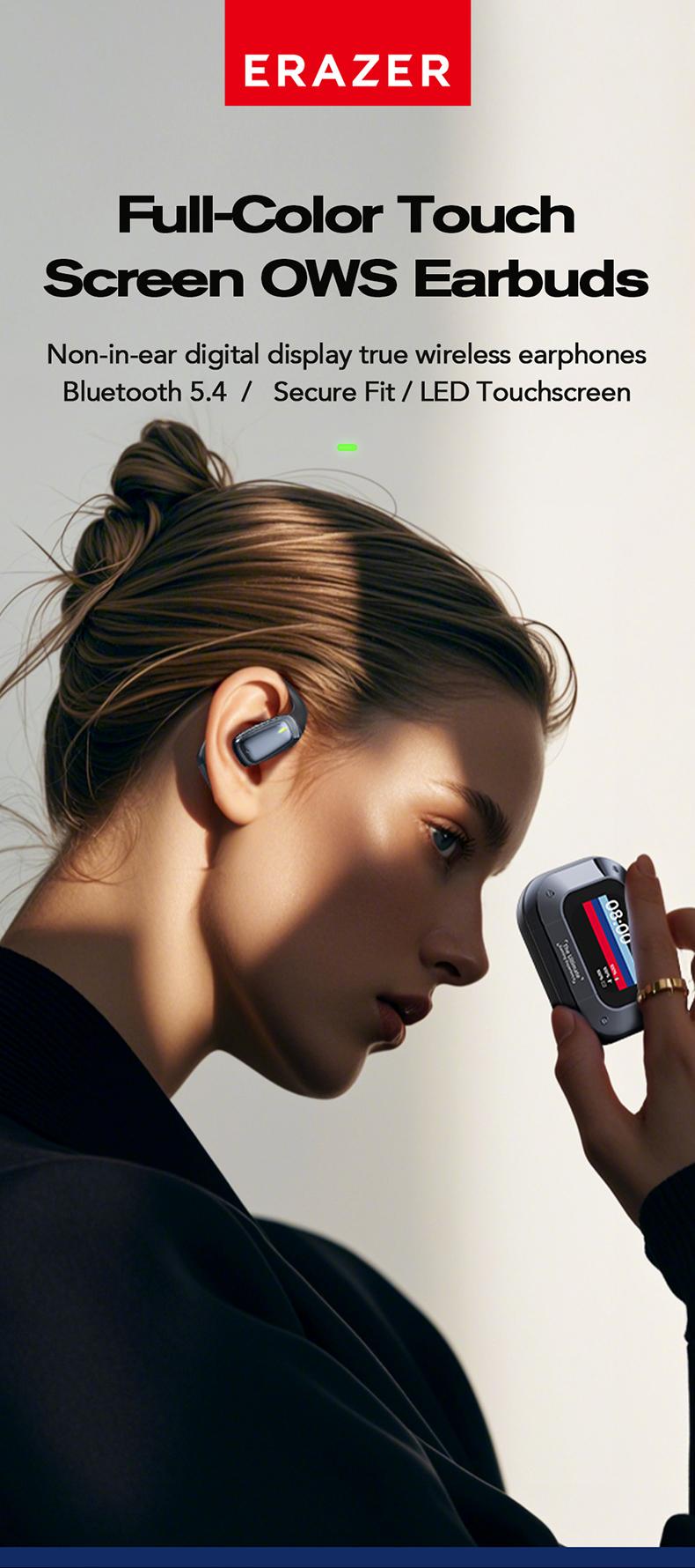 ERAZER XT82Pro OWS Wireless Earbuds Bluetooth 5.4 Earphones HIFI Sound Quality Wireless Headphones Light-Weight Headphones Full Color Display Touch Screen Gaming Headsets Built-in Microphone