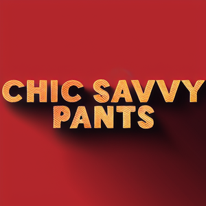 Chic Savvy Pants
