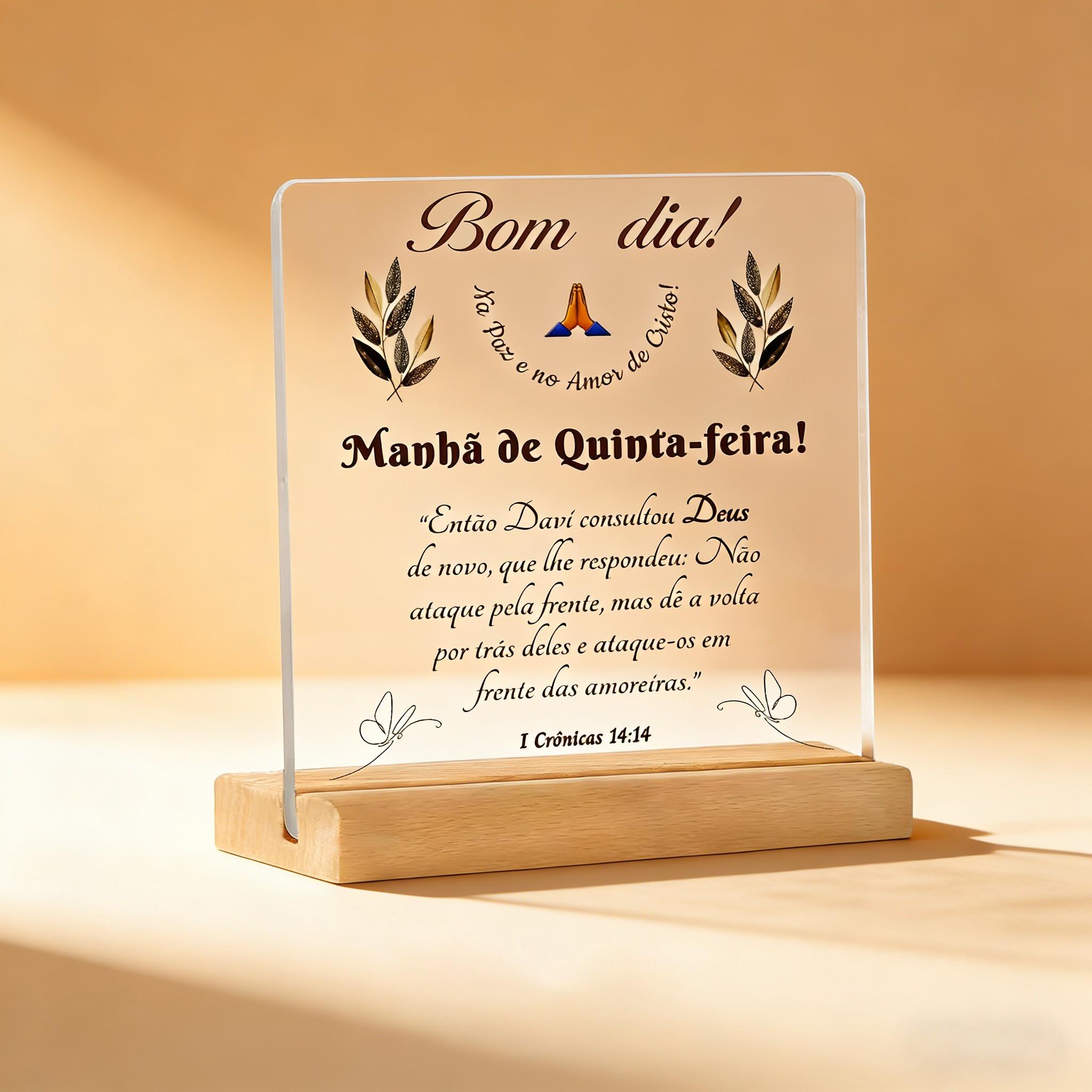 Bom Dia Thursday Morning Scripture Acrylic Plaque, Religious Home Decoration, Holiday Gift, Desktop Ornament with Wooden Base