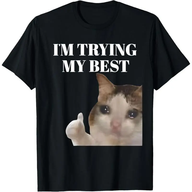 Women's Cotton Short-Sleeve Graphic Top, Casual Round Neck Streetwear - Funny Crying Cat Meme "I'm Trying My Best" Design, Shortsleeve