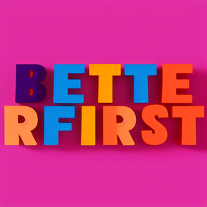 BetterFirst