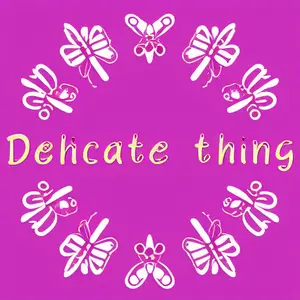 Delicate thing