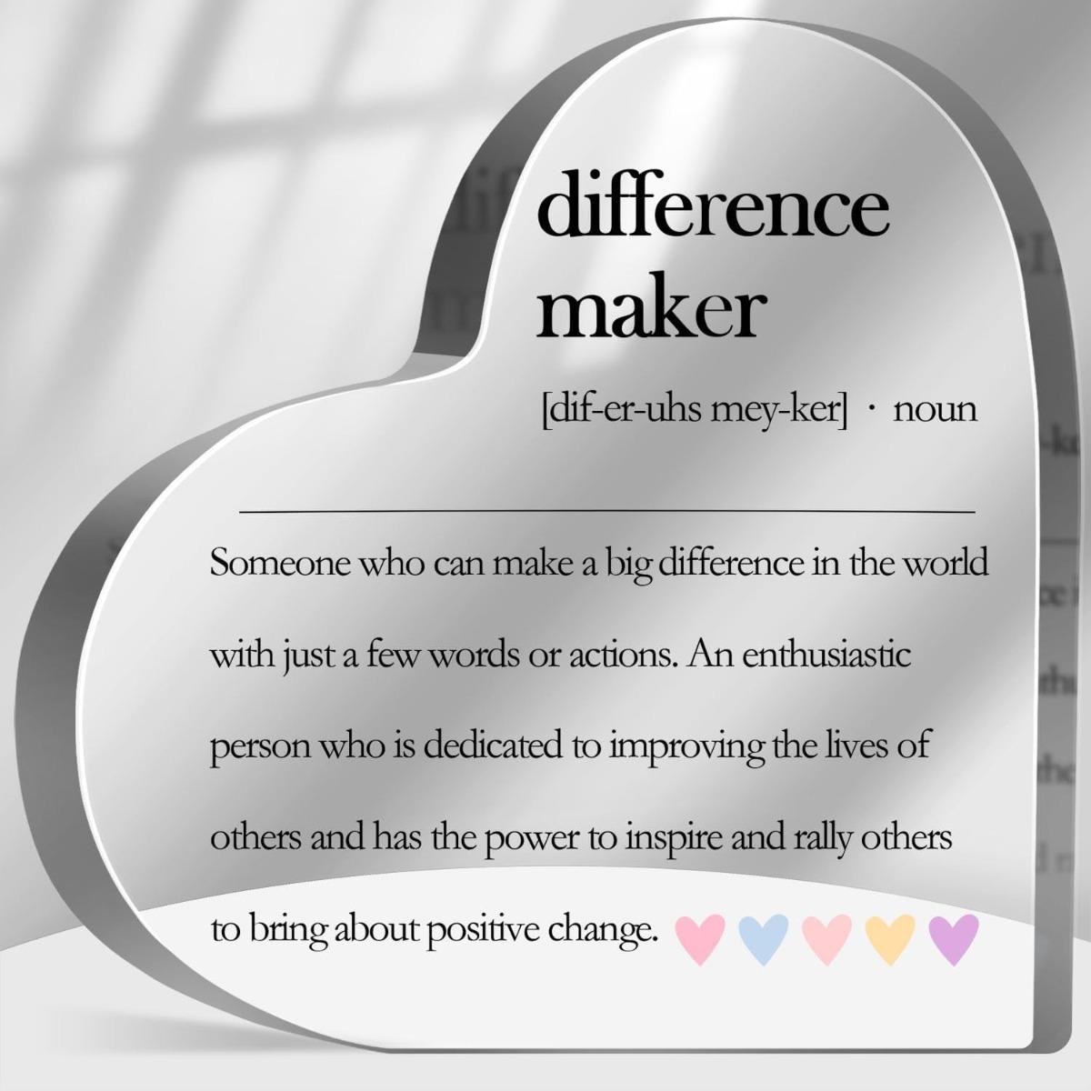 Heart Shaped Acrylic Ornament, 1 Count Difference Maker Gift, Desktop Decoration for Teacher, Colleague, Boss, Volunteer, Nurse, Doctor, Manager, Director, Signs