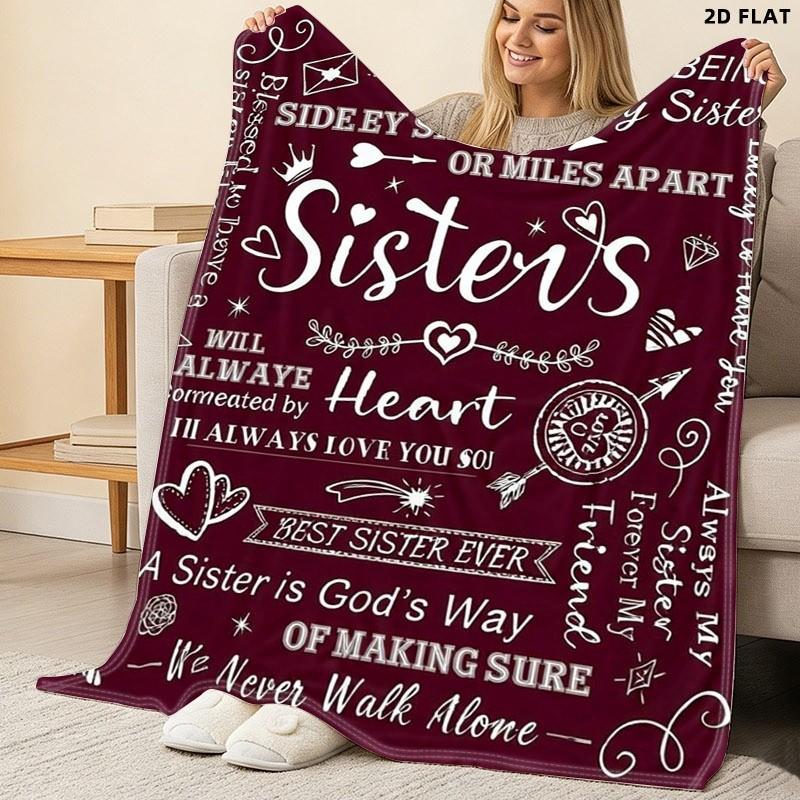 Sisterhood - Themed Throw Blanket, Single - sided Printed, Various Specifications, Soft Flannel, Perfect for Napping/Lounging, Ideal Gift for Sister Bond, Decorated with Heart/Arrow/Crown & Loving Phrases like "Best Sister Ever"