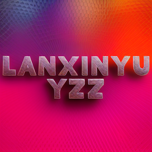 Lanxinyu YZZ