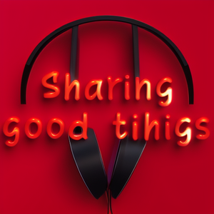 Sharing good tihigs