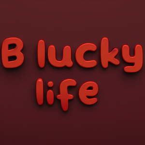 B lucky life