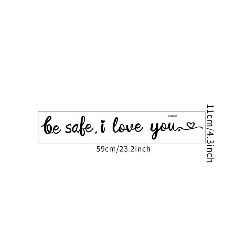 Be Safe I Love You Lettering House Door Greeting Sticker, 1 Count Wall Sticker, Decorative Stickers, Home Decor for Living Room Bedroom, Door Decorations