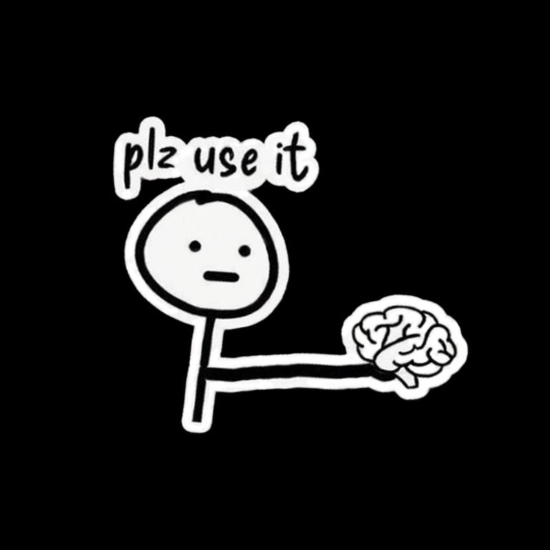 Please Use It As A Sticker - A Fun Vinyl Sticker, Adhesive Stickers, for Laptops, Water Bottles, Desks, Personal Corners, Perfect for Humor Enthusiasts, Students, Tech Enthusiasts, The Perfect Gag Gift for Friends, Family, Funny Stickers