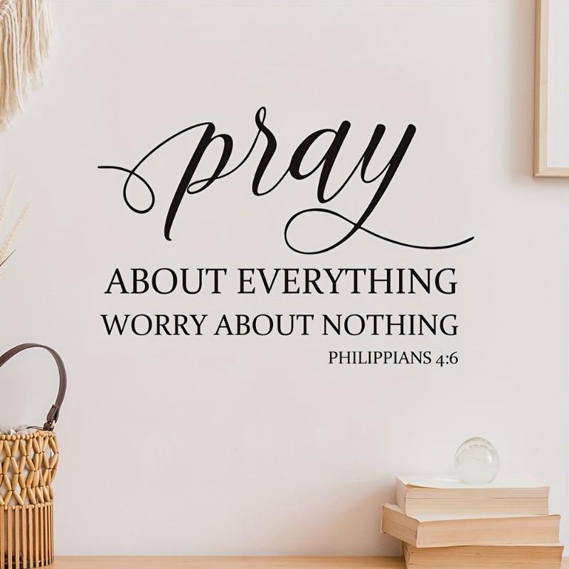 Religious Quote Wall Sticker, 'pray About Everything Worry About Nothing' From Philippians 4:6, Vinyl Removable Home Decor, Spiritual Inspiration