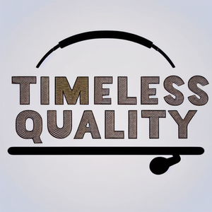 Timeless Quality
