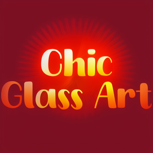 Chic Glass Art