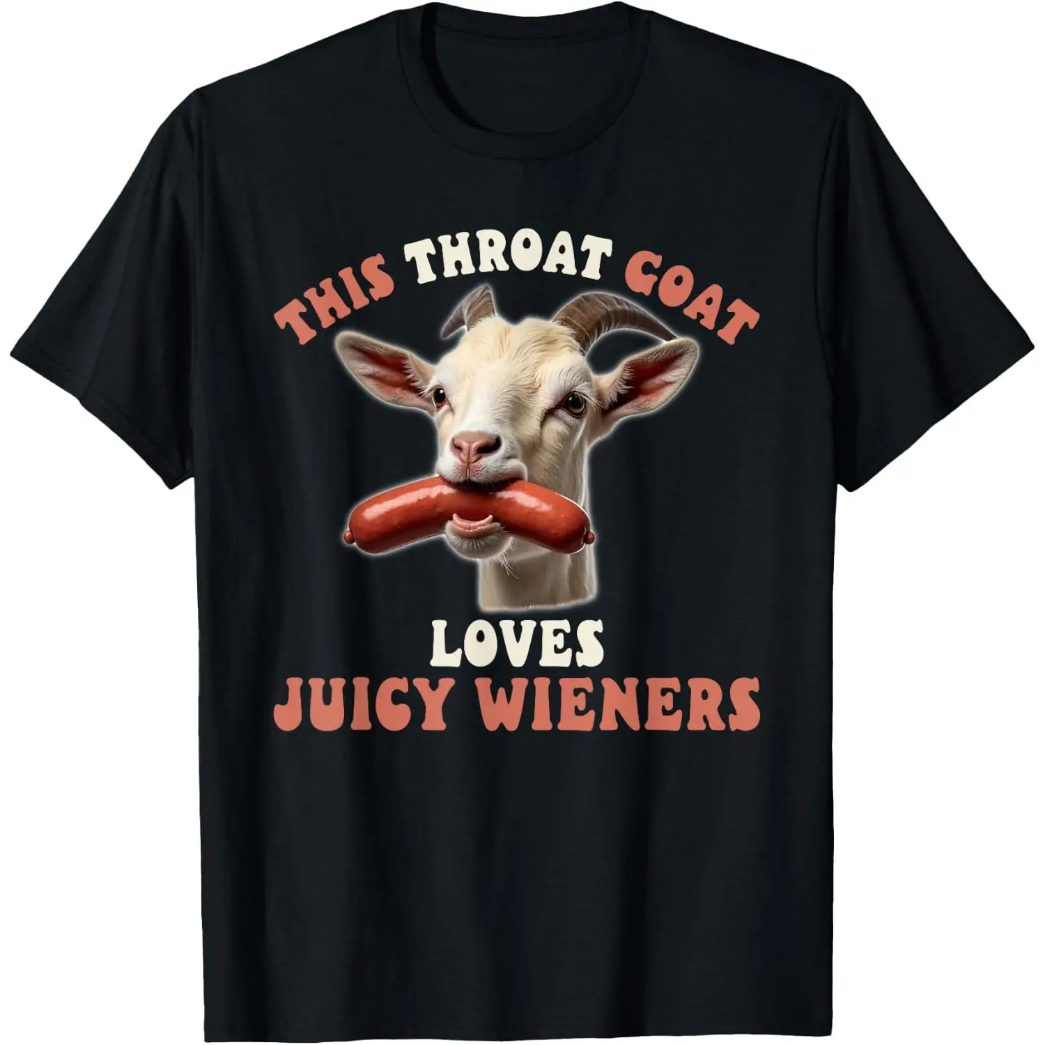 Funny Goat Swallows Juicy Wieners Inappropriate Adult T-Shirt