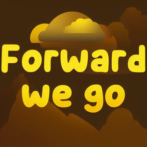 Forward we go