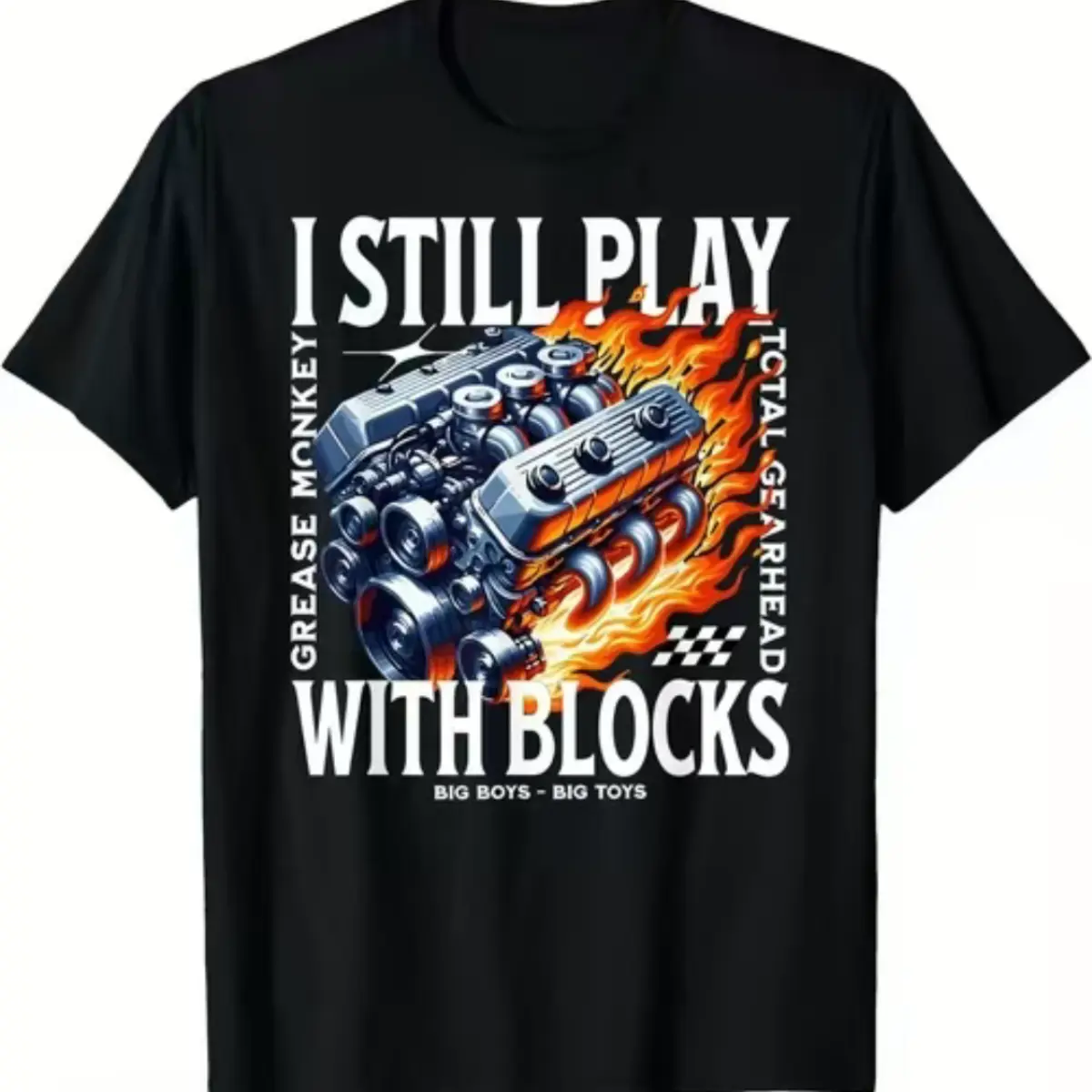 Unisex I Still Play With Blocks V8 Engine Flame Graphic Short Sleeve T-Shirt, Car Mechanic Casual Crew Neck Clothes, Sports & Outdoor Top, Shortsleeve, Classic