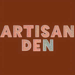 Artisan Den