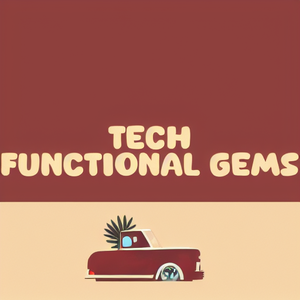 Tech Functional Gems