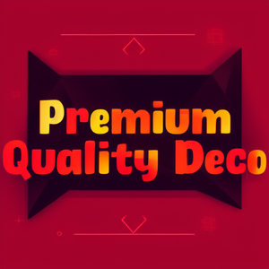 Premium Quality Deco
