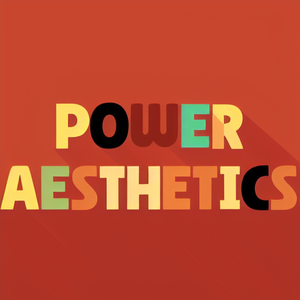 Power Aesthetics