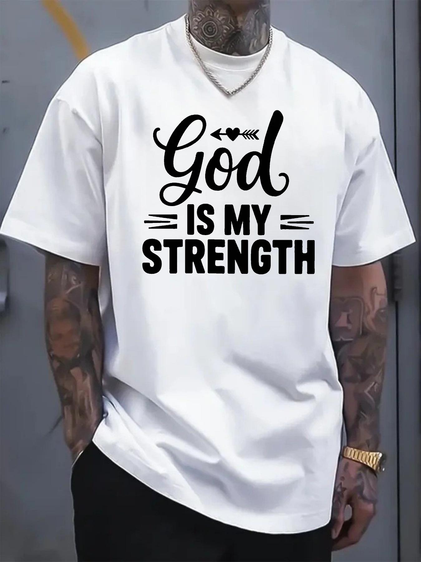 Men's Tshirt with God IS MY STRENGTH printed pattern and text, short-sleeve, inspirational faith slogan, casual daily wear