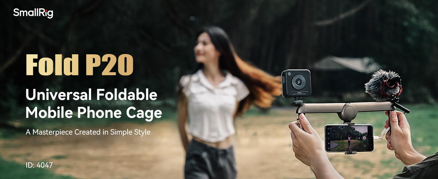 SmallRig P20 Foldable Universal Phone Cage, Smartphone Video Rig Filmmaking Vlogging Case Stabilizer for Videomaker Video-grapher for iphone17 Pro/MAX for Samsung and Other Android Phones 4047 Selfie Cellphone Portable Stabilization