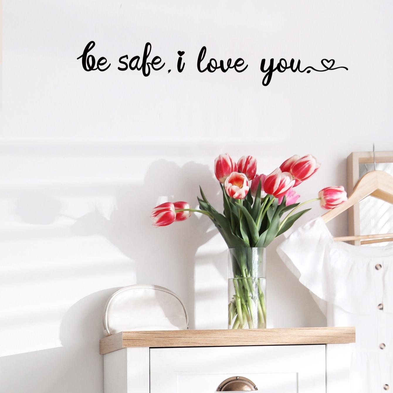 Be Safe I Love You Lettering House Door Greeting Sticker, 1 Count Wall Sticker, Decorative Stickers, Home Decor for Living Room Bedroom, Door Decorations