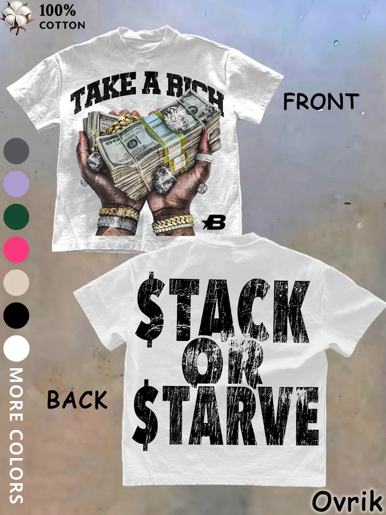 Unisex Y2K Clothing Hip Hop Money Graphic T-Shirt - "Take A Rich / Stack Or Starve" Hustle Streetwear Tee for Rap Fans, Trap Lovers & Urban Hustlers, Cotton Casual Top for Concert, Festival & Daily Street Style
