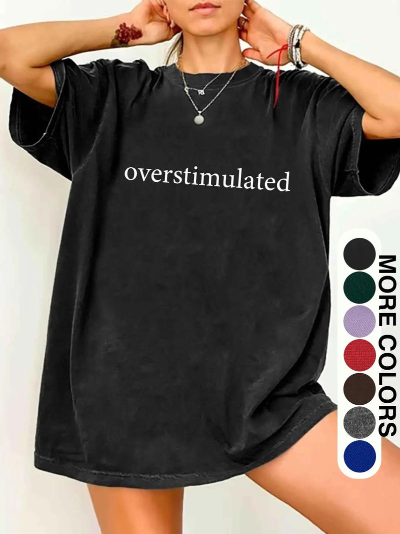 Women's "Overstimulated" Relatable Slogan Distressed Graphic T-Shirt (Multi-Color) - Washed Oversized Tee with Emotion-Focused Print - Trendy Casual Wear for Relatable Style Fans, Daily Hangouts & Relaxed Outfits - Perfect for Those Who Love Mood-Focused