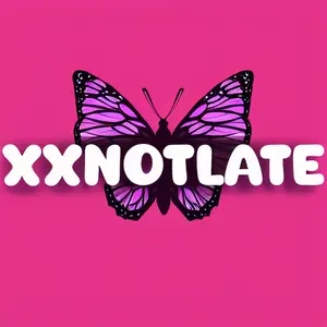 XXNotLate