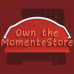 Own the Moment Store