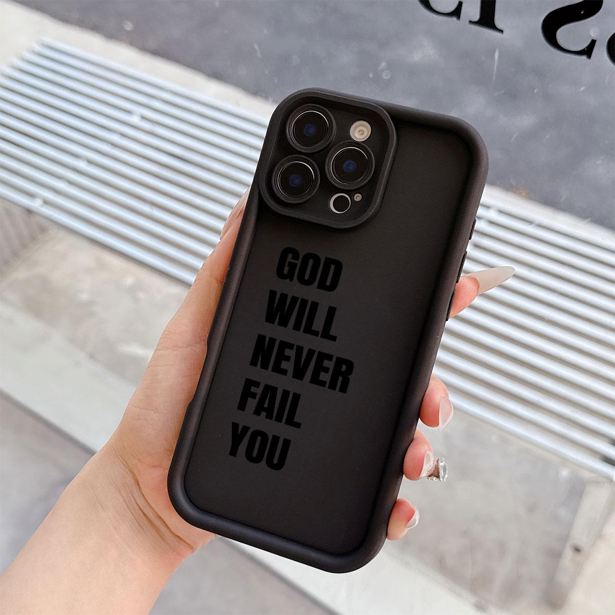 GOD WILL NEVER FAIL YOU  Bible Verse Phone Case | Black Aesthetic Shockproof Cover for iPhone 11 12 13 14 15 16 17 Pro Max Plus